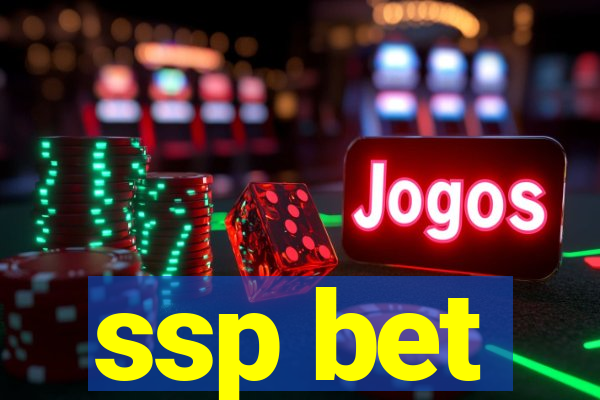 ssp bet